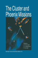 The Cluster and Phoenix Missions