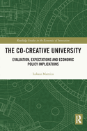 The Co-Creative University: Evaluation, Expectations and Economic Policy Implications