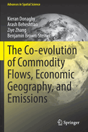 The Co-Evolution of Commodity Flows, Economic Geography, and Emissions