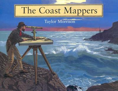 The Coast Mappers - Morrison, Taylor