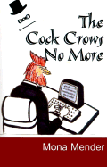 The Cock Crows No More