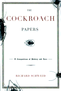 The Cockroach Papers: A Compendium of History and Lore