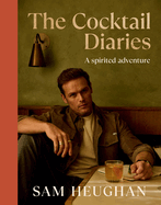 The Cocktail Diaries: A Spirited Adventure