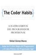 The Coder Habits: Los 39 h�bitos del programador profesional