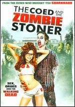The Coed and the Zombie Stoner