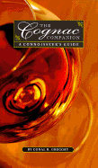 The Cognac Companion: The Connoisseur's Guide