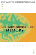 The Cognitive Neuroscience of Memory: An Introduction