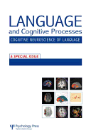 The Cognitive Neuroscience of Semantic Processing: A Special Issue of Language and Cognitive Processes