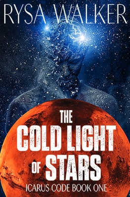 The Cold Light of Stars - Walker, Rysa