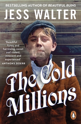 The Cold Millions - Walter, Jess