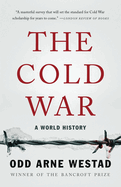 The Cold War: A World History