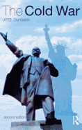 The Cold War: The Great Powers and their Allies
