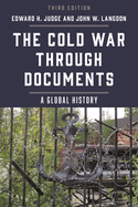The Cold War through Documents: A Global History