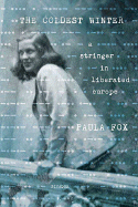 The Coldest Winter: A Stringer in Liberated Europe