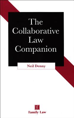 The Collaborative Law Companion - Denny, Neil