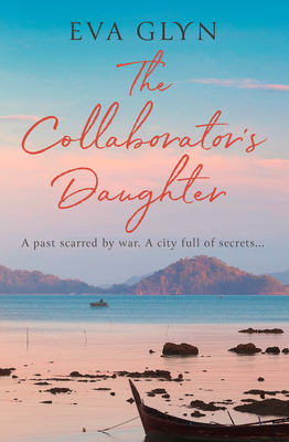 The Collaborator's Daughter - Glyn, Eva