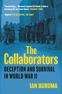 The Collaborators: Deception and Survival in World War II