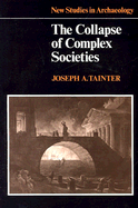 The Collapse of Complex Societies