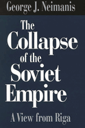 The collapse of the Soviet Empire: a view from Riga
