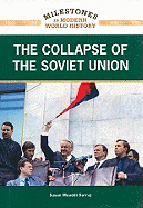 The Collapse of the Soviet Union