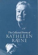 The Collected Poems of Kathleen Raine