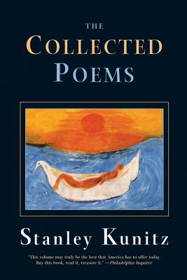 The Collected Poems - Kunitz, Stanley