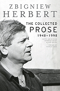 The Collected Prose: 1948-1998
