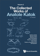 The Collected Works of Anatole Katok: Volume II