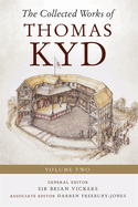 The Collected Works of Thomas Kyd: Volume Two