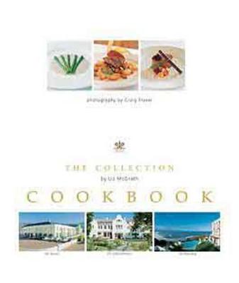 The Collection Cookbook - McGrath, Liz, and Fraser, Craig (Photographer)