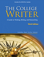 The College Writer: A Guide to Thinking, Writing, and Researching