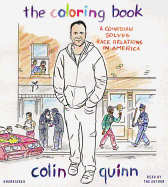 The Coloring Book: A Comedian Solves Race Relations in America