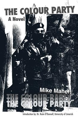 The Colour Party - Kuptz, Debra (Editor), and O'Donnell, Ruan (Introduction by)