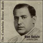 The Columbia House Bands: Ben Selvin, Vol. 1