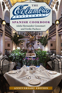 The Columbia Restaurant Spanish Cookbook, Anniversary Edition