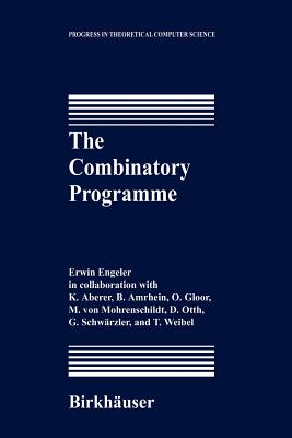 The Combinatory Programme - Aberer, K, and Engeler, Erwin, and Amrhein, B