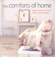 The Comforts of Home: Creating Relaxed Rooms with a Romantic Feel