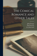 The Comical Romance and Other Tales