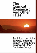 The Comical Romance: And Other Tales