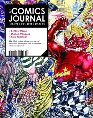 The Comics Journal #293 - Dean, Michael (Editor), and Valenti, Kristy (Editor), and Groth, Gary (Editor)