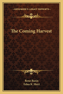 The Coming Harvest