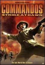 The Commandos Strike at Dawn