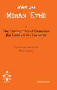 The Commentary of Dionysius Bar Salibi on the Eucharist