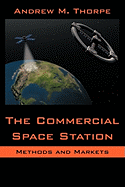 The Commerical Space Station: Methods and Markets