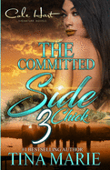 The Committed Side Chick 3: An African American Romance: Finale