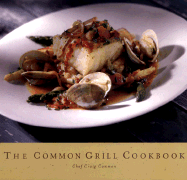 The Common Grill Cookbook