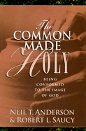 The Common Made Holy