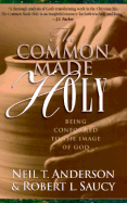 The Common Made Holy