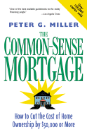 The Common-Sense Mortgage