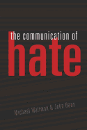 The Communication of Hate